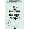 A varázsa, hogy Sofia legyél (Sofia biológia 1)